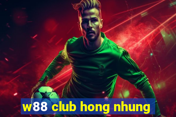 w88 club hong nhung