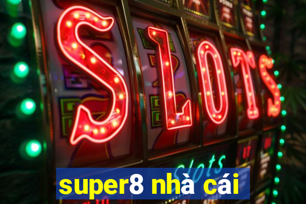 super8 nhà cái