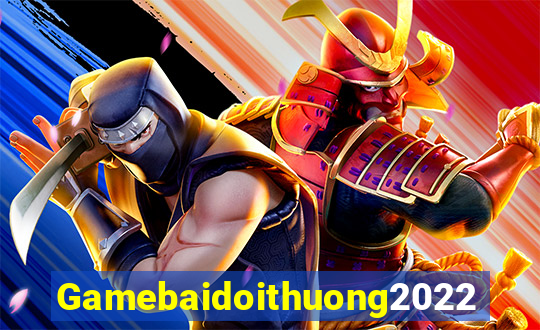 Gamebaidoithuong2022 Tải Game Bài