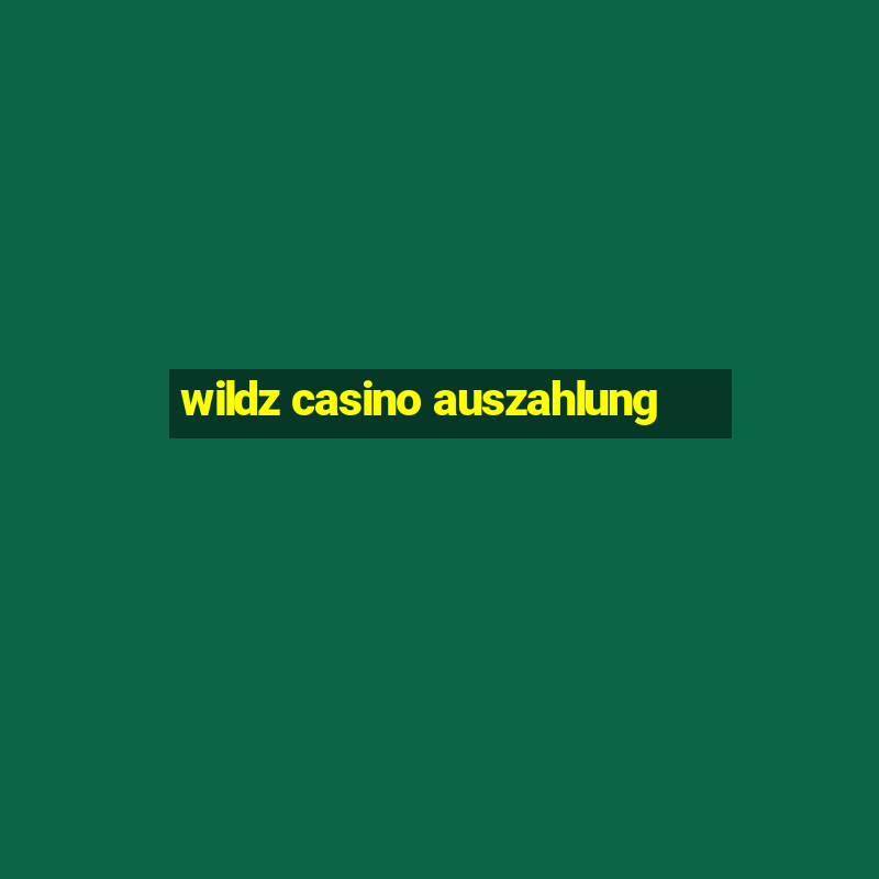 wildz casino auszahlung