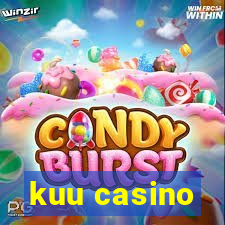 kuu casino