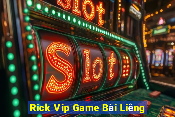 Rick Vip Game Bài Liêng