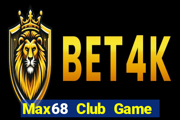 Max68 Club Game Bài Fa88 Apk