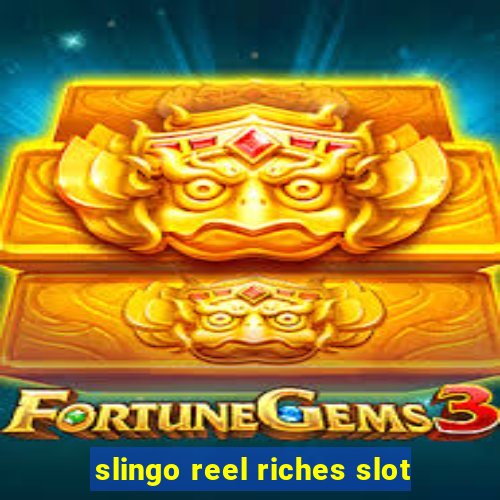 slingo reel riches slot