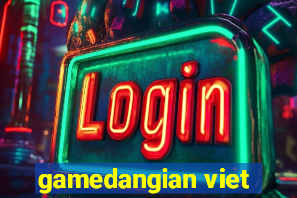 gamedangian viet