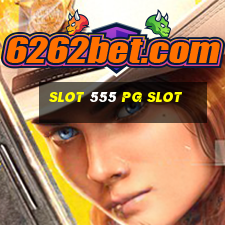 slot 555 pg slot