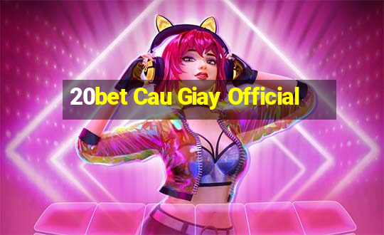 20bet Cau Giay Official