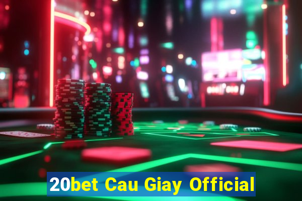 20bet Cau Giay Official