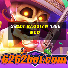 20bet Baodian 1396 wed