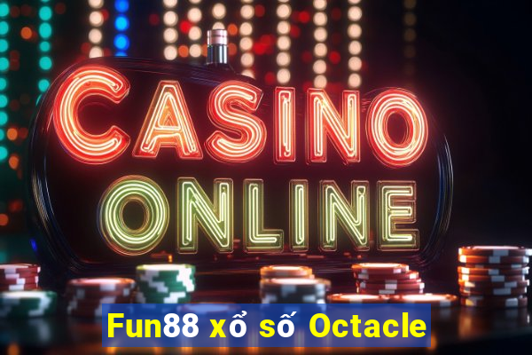 Fun88 xổ số Octacle