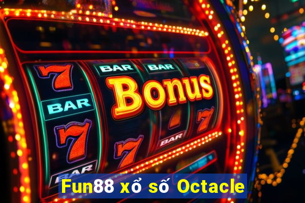 Fun88 xổ số Octacle