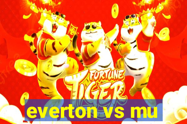 everton vs mu