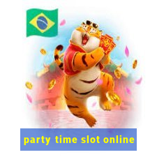 party time slot online