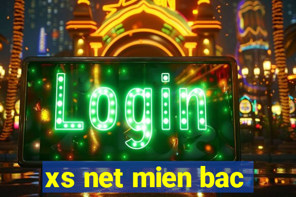 xs net mien bac