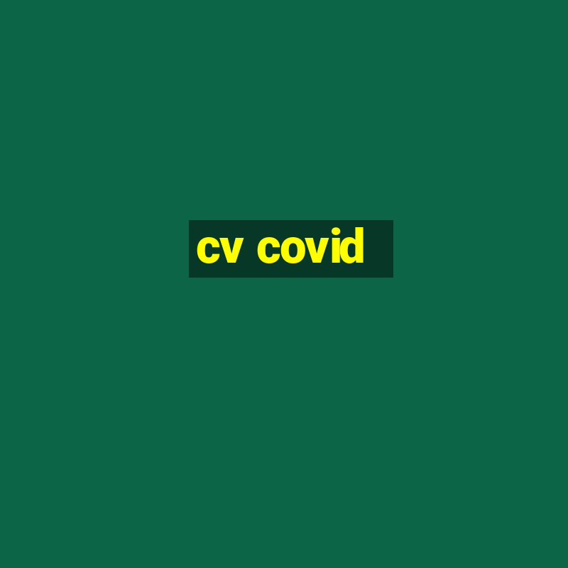 cv covid