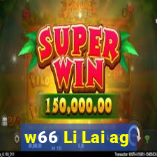 w66 Li Lai ag