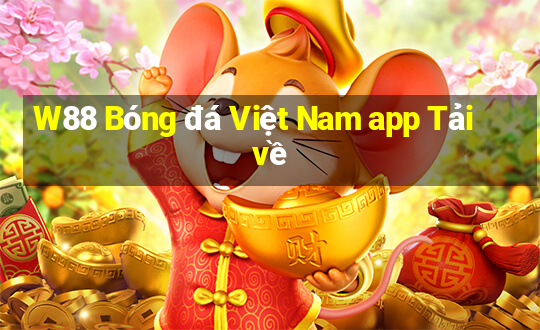 W88 Bóng đá Việt Nam app Tải về