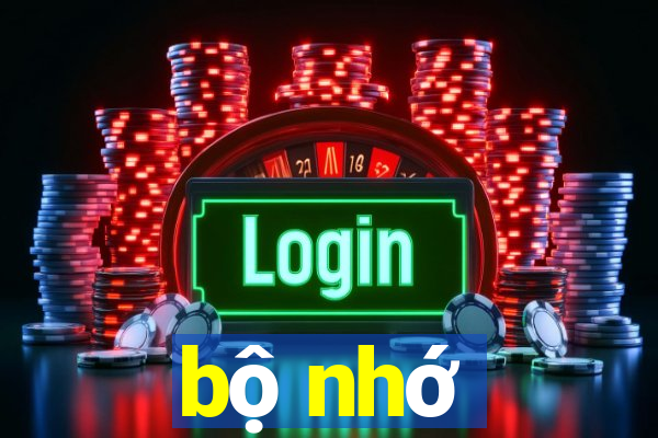 bộ nhớ