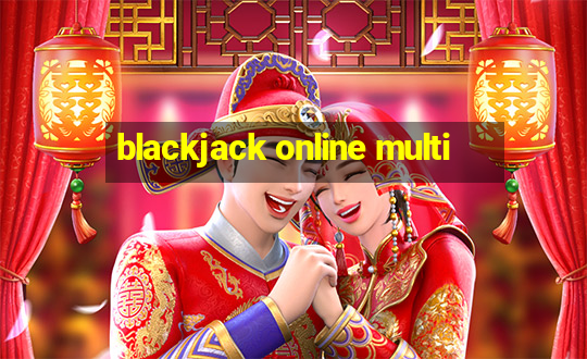 blackjack online multi