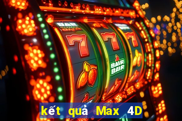 kết quả Max 4D ngày 17