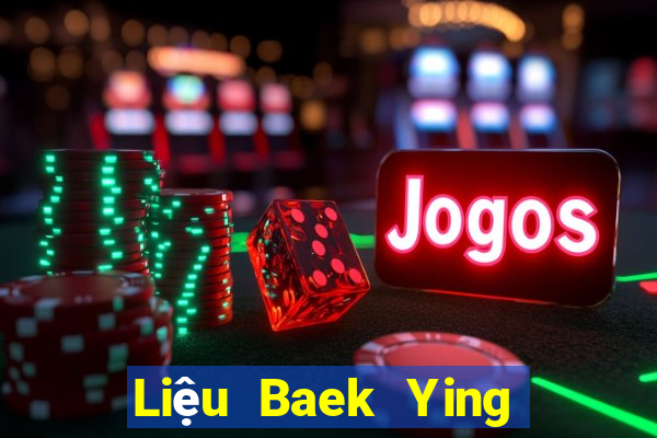 Liệu Baek Ying có thể thắng 188