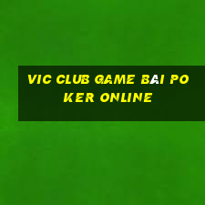 Vic Club Game Bài Poker Online