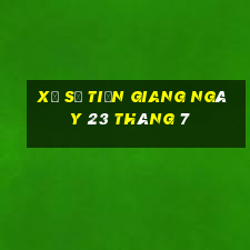 xổ số tiền giang ngày 23 tháng 7