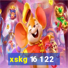 xskg 16 1 22