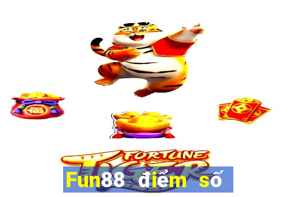 Fun88 điểm số sóng mật