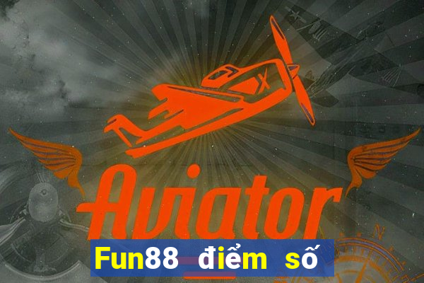 Fun88 điểm số sóng mật