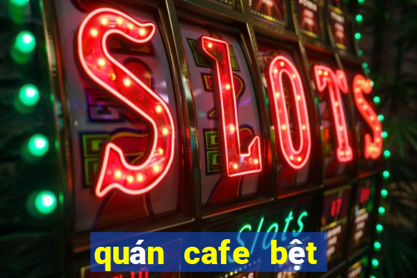 quán cafe bệt ở tphcm