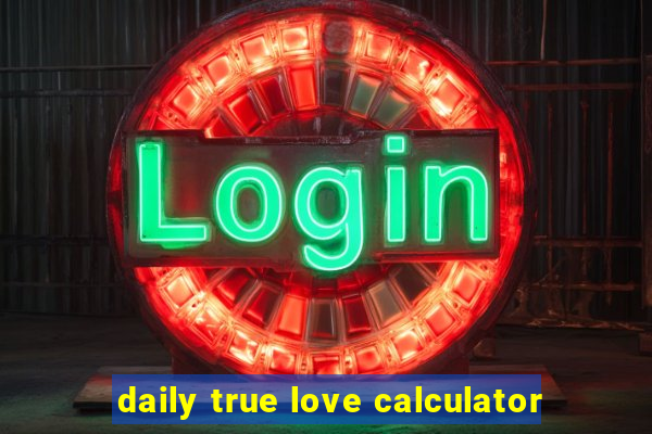 daily true love calculator