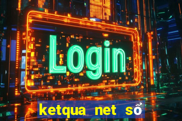 ketqua net sổ kết quả