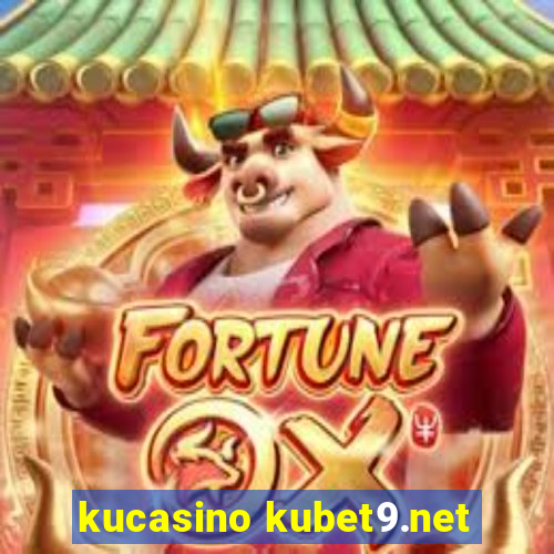 kucasino kubet9.net