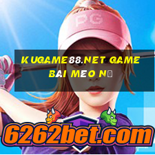 Kugame88.Net Game Bài Mèo Nổ