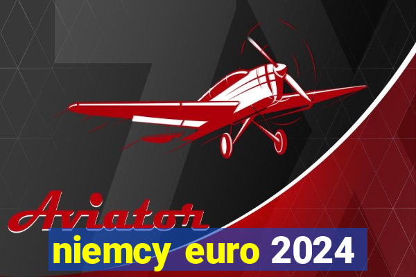 niemcy euro 2024