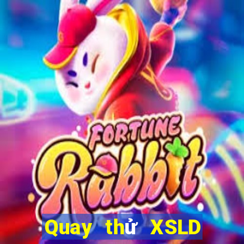 Quay thử XSLD Thứ 5