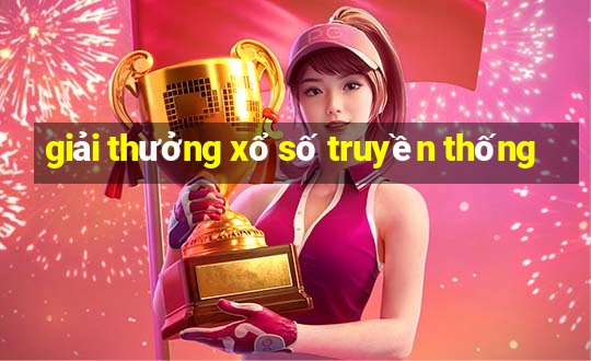 giải thưởng xổ số truyền thống