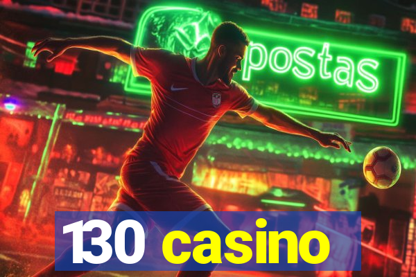 130 casino