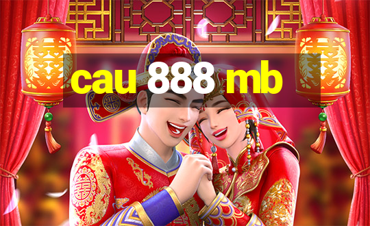 cau 888 mb