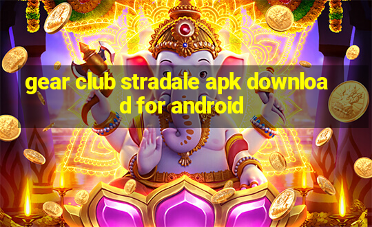 gear club stradale apk download for android