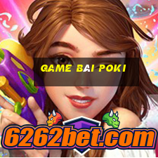 Game Bài Poki