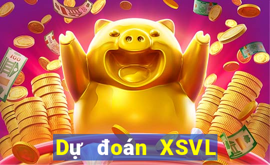 Dự đoán XSVL Thứ 3