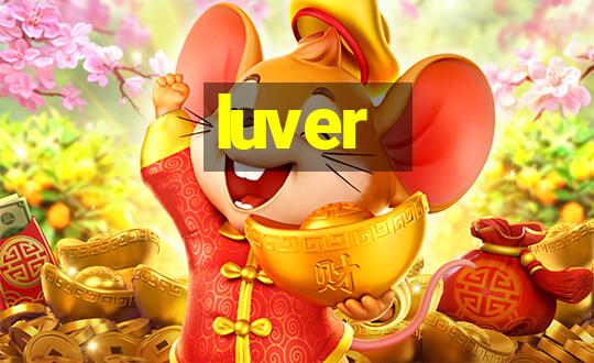 luver