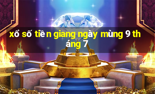 xổ số tiền giang ngày mùng 9 tháng 7