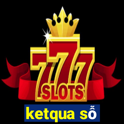 ketqua sỗ