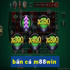 bắn cá m88win