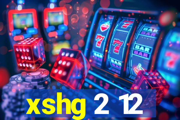 xshg 2 12