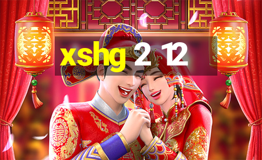 xshg 2 12