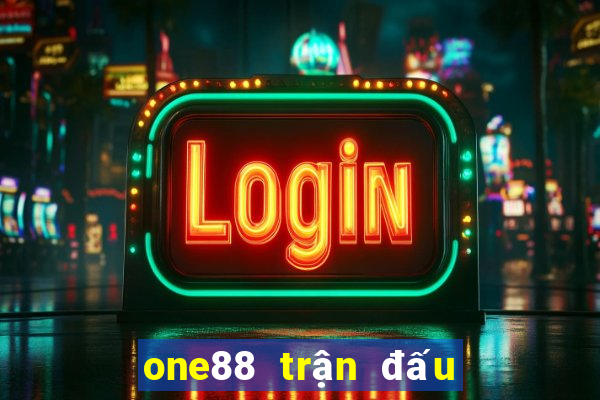 one88 trận đấu lol ép tiền